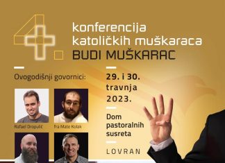Završavaju prijave za 4. konferenciju katoličkih muškaraca ”BUDI MUŠKARAC”